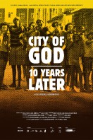 City Of God – Ten Years Later