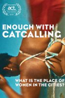 ENOUGH WITH CATCALLING. What is the place of women in the cities?