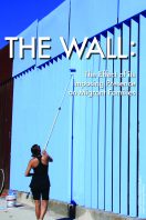 The Wall: The Effect of its Imposing Presence on Migrant Families