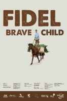 Fidel, Brave Child