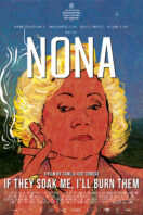 Nona, If They Soak Me, I’ll Burn Them