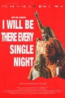 I Will Be There Every Single Night